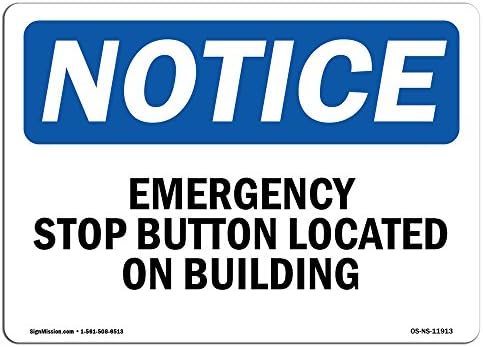 שלט הודעה על OSHA - כפתור עצירת חירום הממוקם בבניין | סימן אלומיניום | הגן על העסק, אתר העבודה שלך,